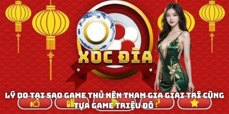 Lý do nên tham gia giải trí cùng tựa game xóc đĩa hấp dẫn tại Hubet
