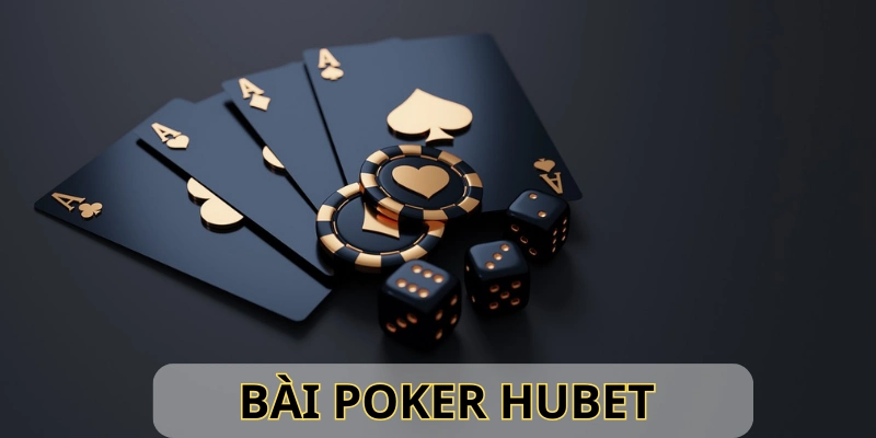 bài Poker Hubet