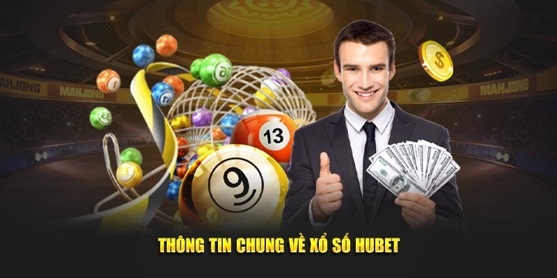Xổ số Hubet trở thành sân chơi giải trí gắn bó với khách hàng