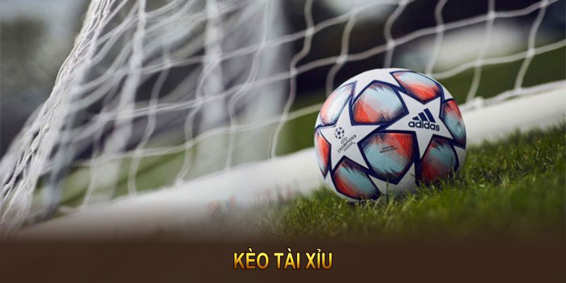 Kèo tài xỉu