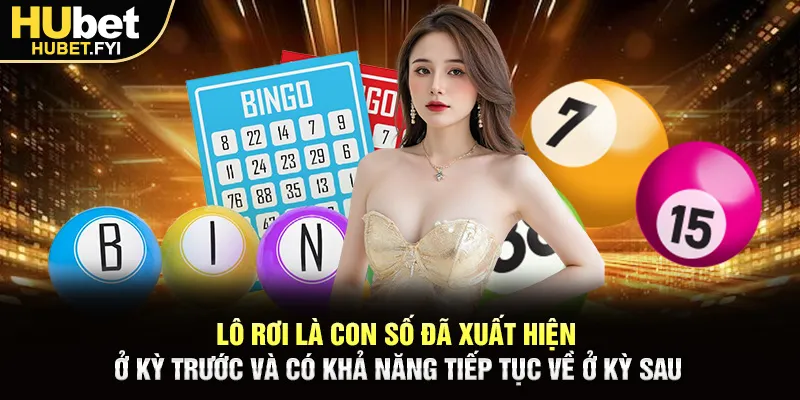 Lô rơi là con số đã xuất hiện ở kỳ trước và có khả năng tiếp tục về ở kỳ sau